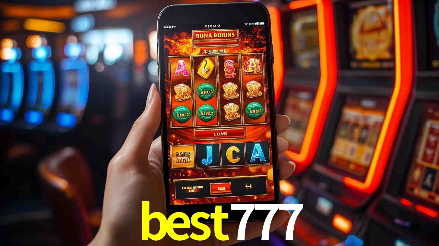 best777: Jogos de Caça-Níqueis-Altas Recompensas, Roleta-Velocidade, Blackjack-Desafios Máximos